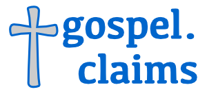 Gospel.Claims - It's all about Jesus